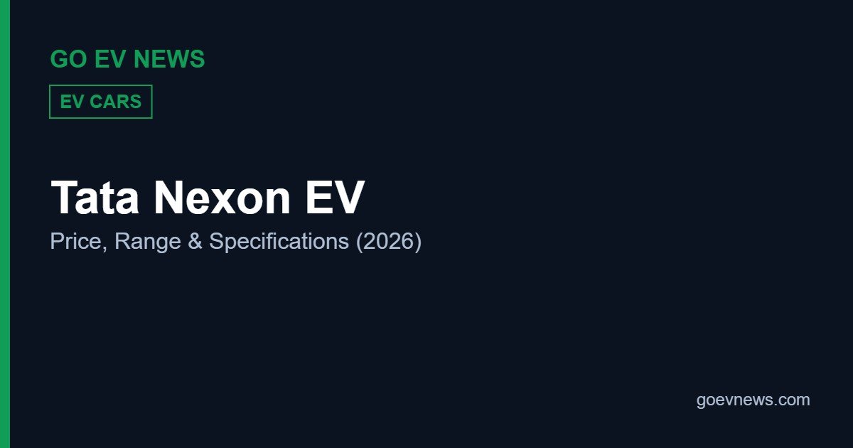Tata Nexon EV Price, Range and Specifications (2026)